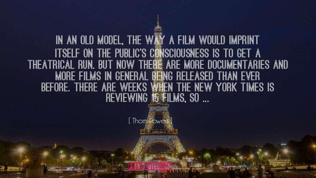 Documentaries quotes by Thom Powers