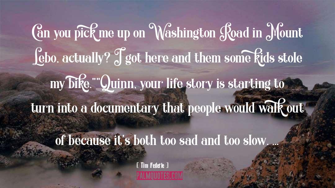Documentary Films quotes by Tim Federle