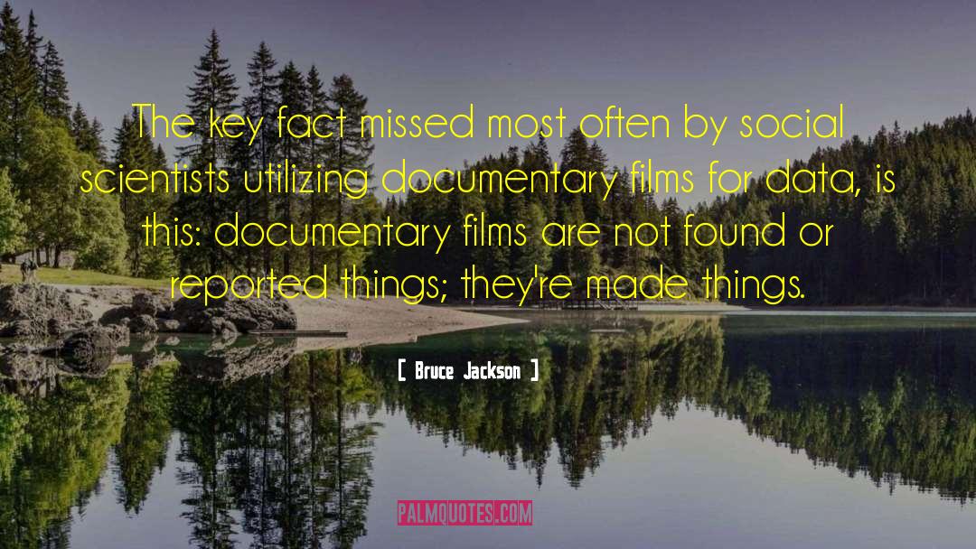 Documentary quotes by Bruce Jackson