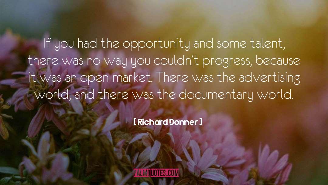 Documentary quotes by Richard Donner