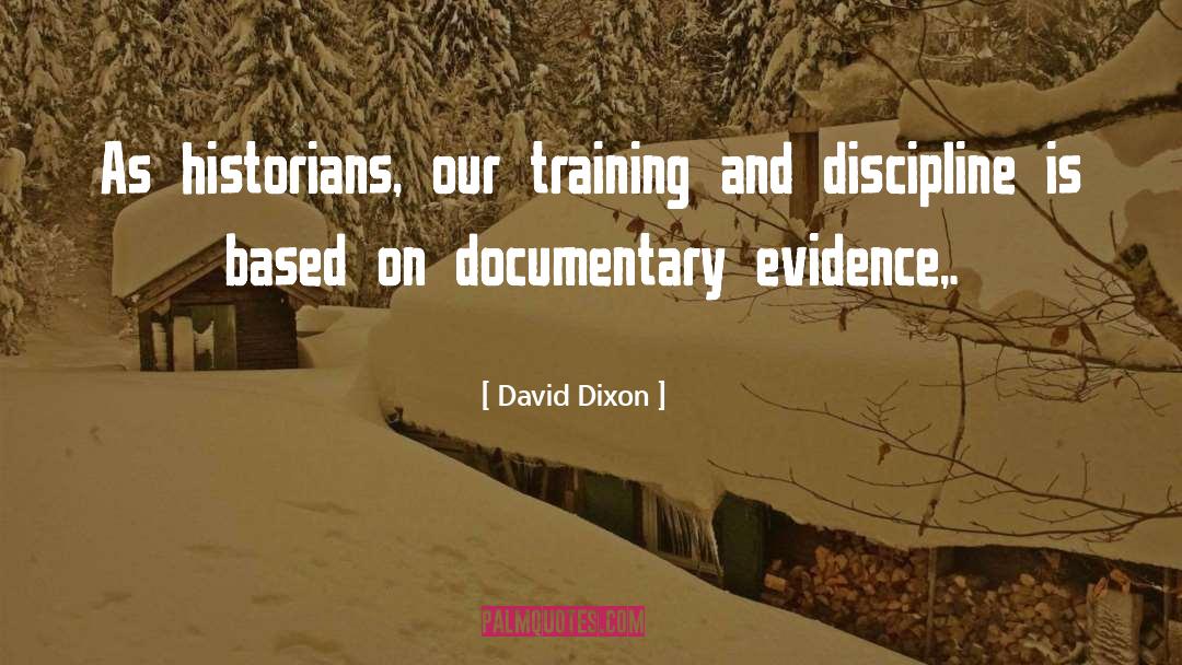 Documentary quotes by David Dixon