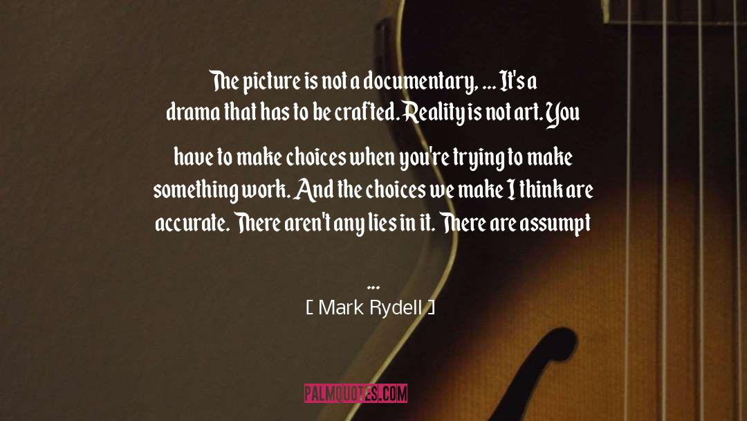 Documentary quotes by Mark Rydell