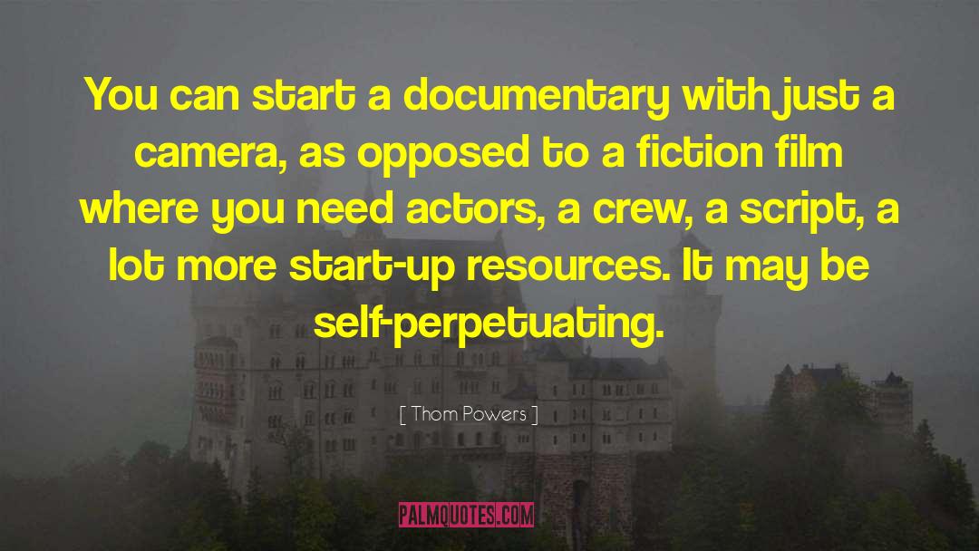 Documentary quotes by Thom Powers