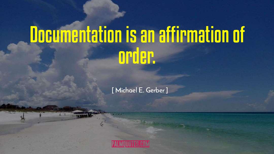 Documentation quotes by Michael E. Gerber