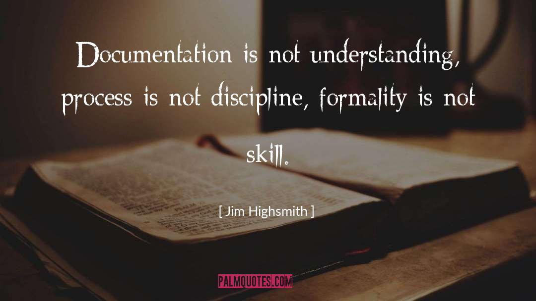 Documentation quotes by Jim Highsmith