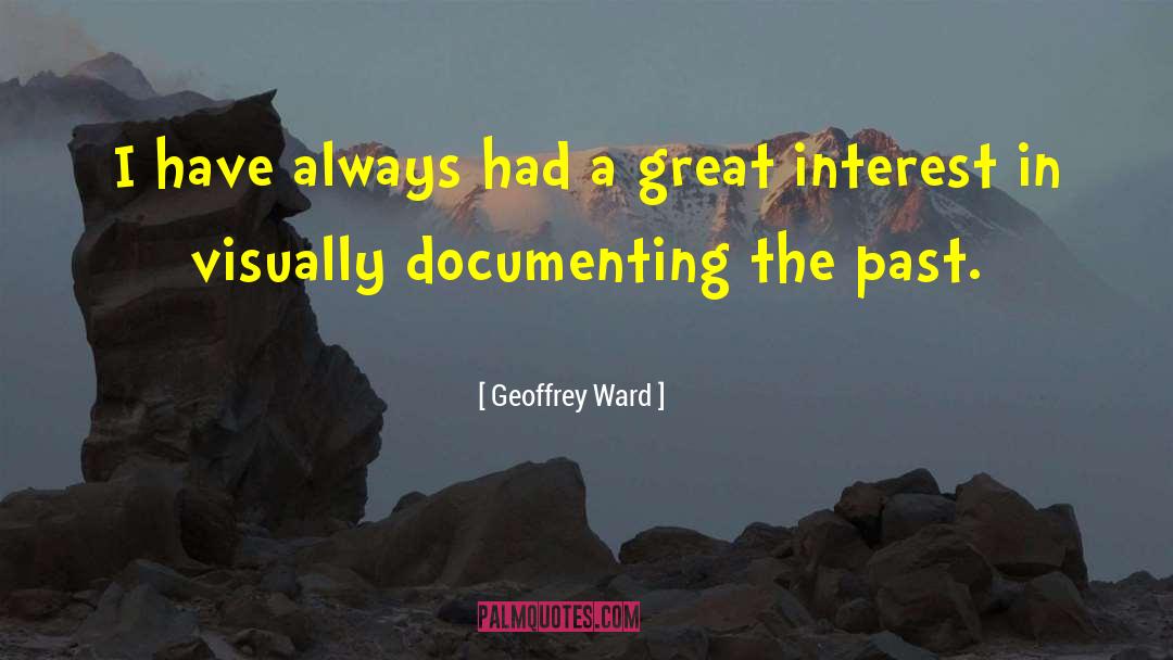 Documenting quotes by Geoffrey Ward