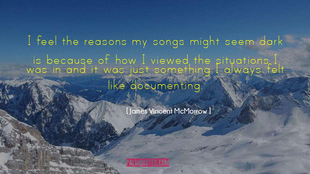 Documenting quotes by James Vincent McMorrow