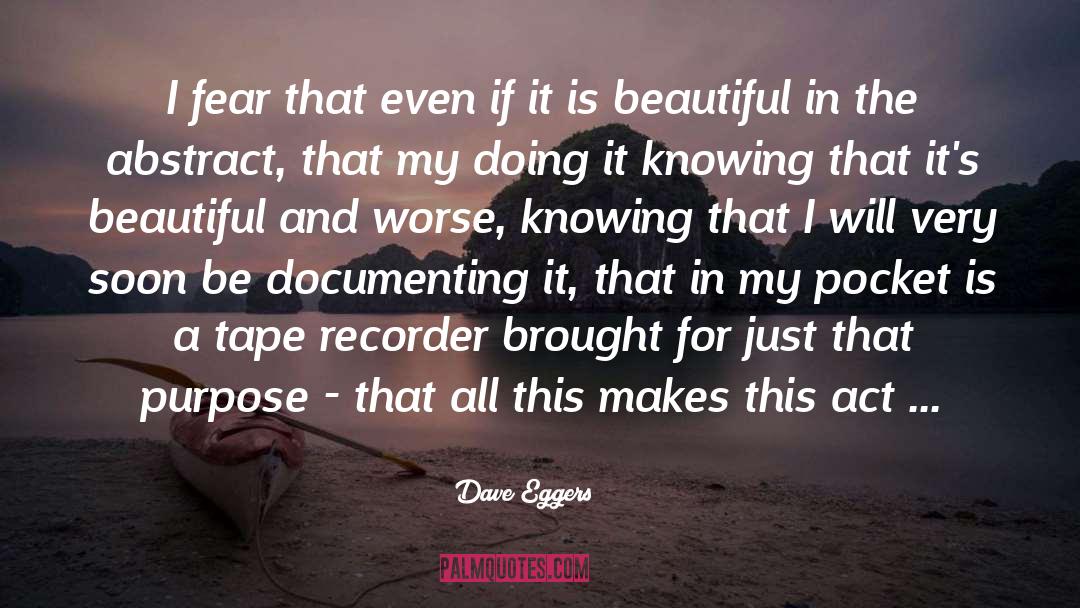 Documenting quotes by Dave Eggers