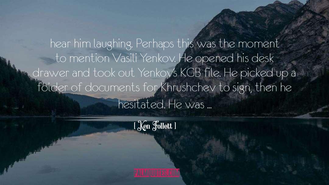 Documents quotes by Ken Follett