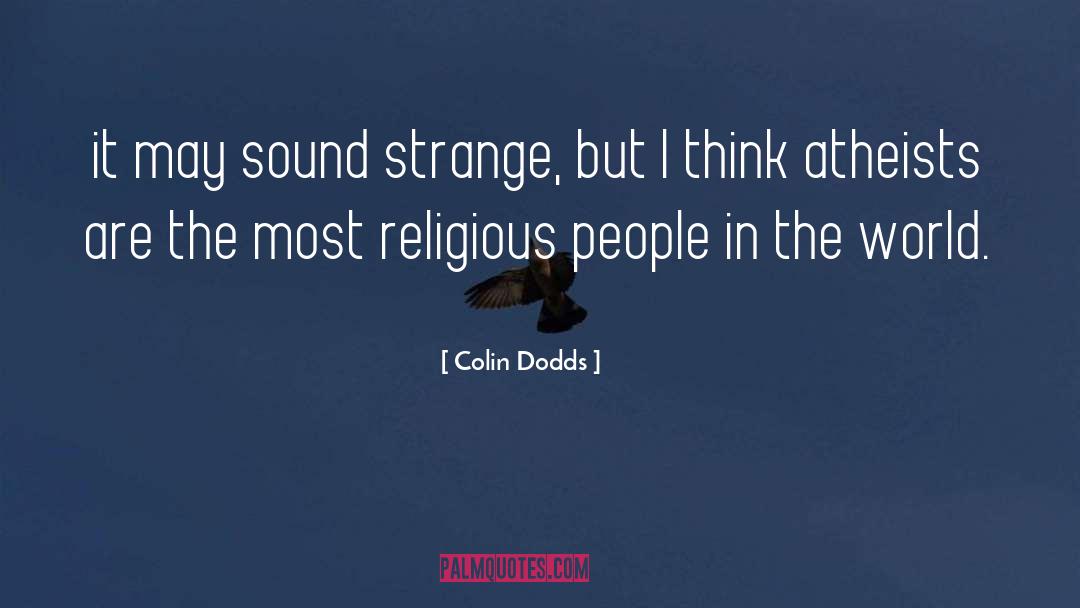 Dodds quotes by Colin Dodds