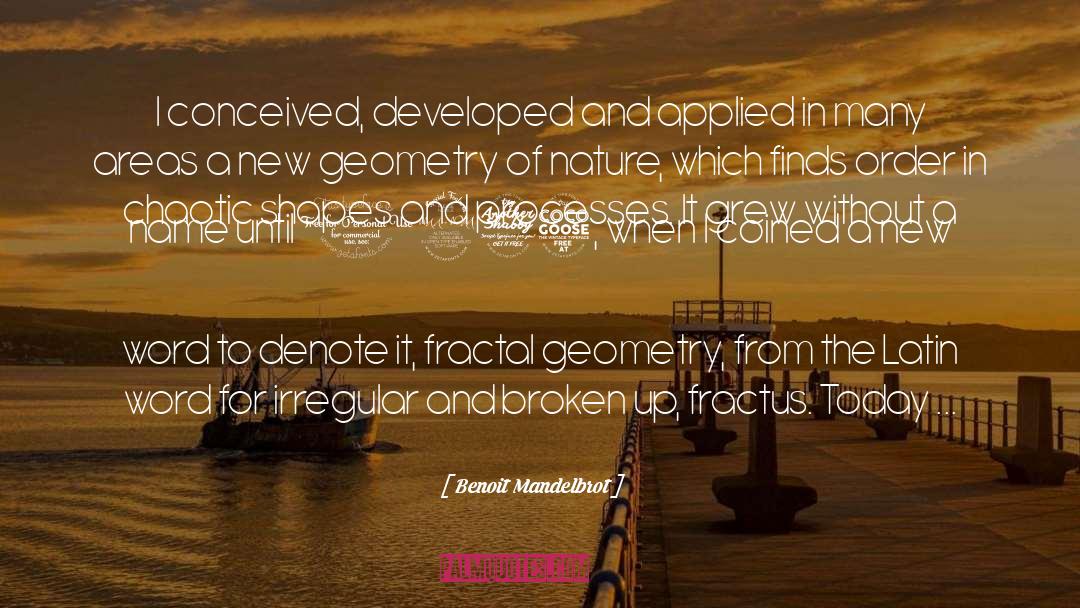 Dodecahedral Geometry quotes by Benoit Mandelbrot