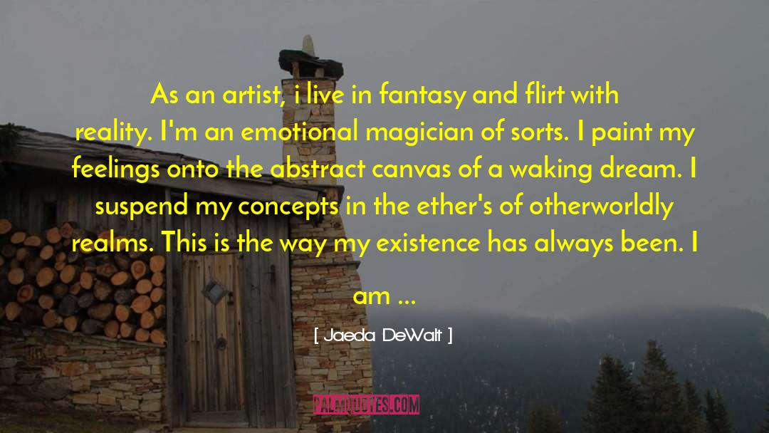 Dodenhoff Artist quotes by Jaeda DeWalt