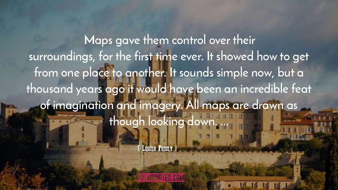 Dodewaard Maps quotes by Louise Penny