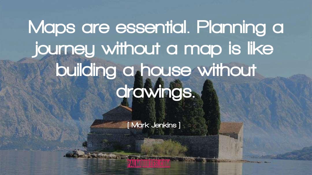 Dodewaard Maps quotes by Mark Jenkins