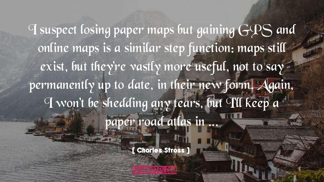 Dodewaard Maps quotes by Charles Stross
