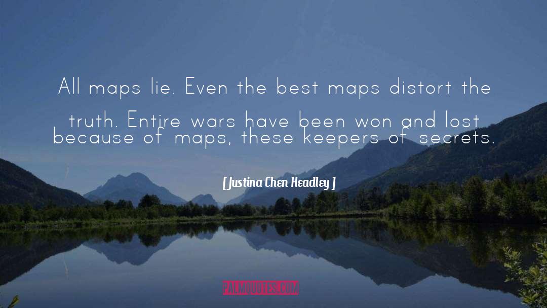 Dodewaard Maps quotes by Justina Chen Headley