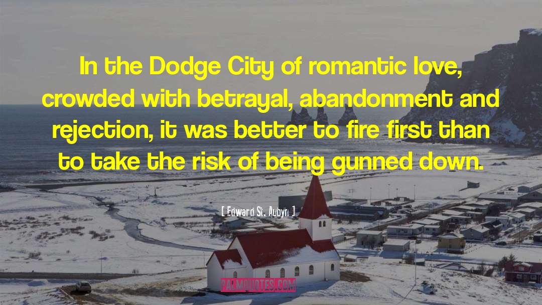 Dodge City quotes by Edward St. Aubyn