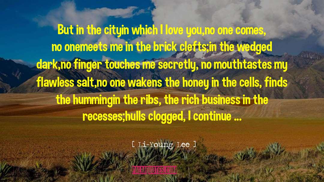 Dodge City quotes by Li-Young Lee