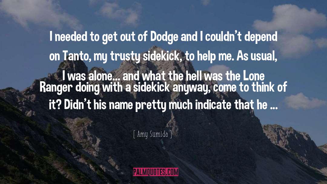 Dodge quotes by Amy Sumida