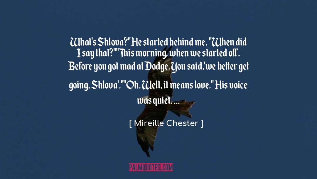 Dodge quotes by Mireille Chester