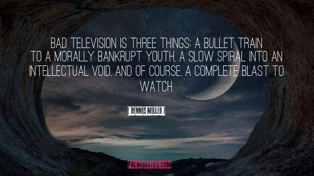 Dodging Bullets quotes by Dennis Miller