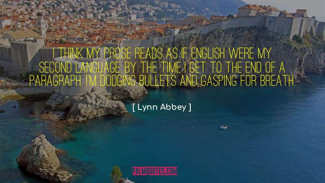 Dodging Bullets quotes by Lynn Abbey