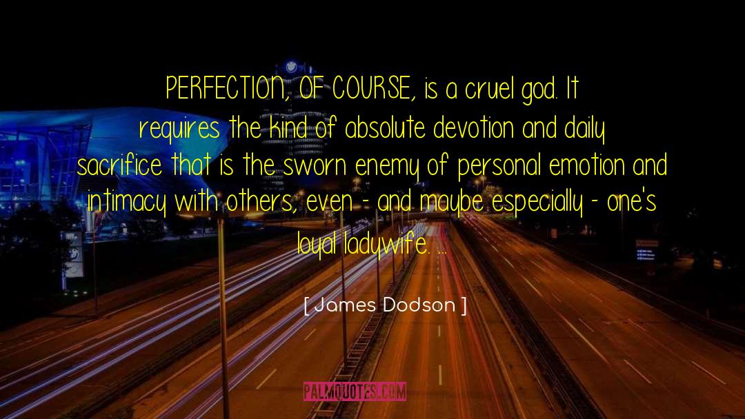 Dodson quotes by James Dodson