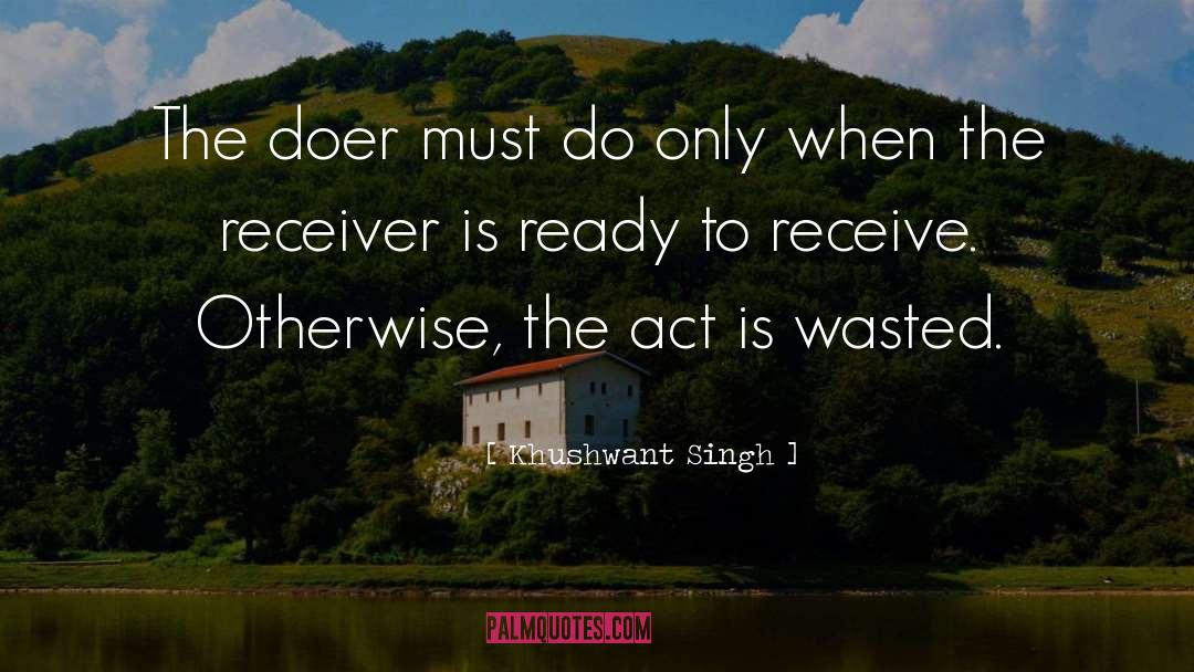 Doer quotes by Khushwant Singh