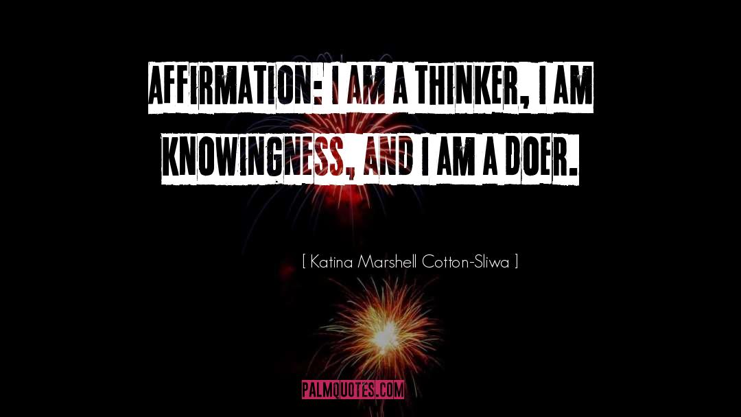 Doer quotes by Katina Marshell Cotton-Sliwa
