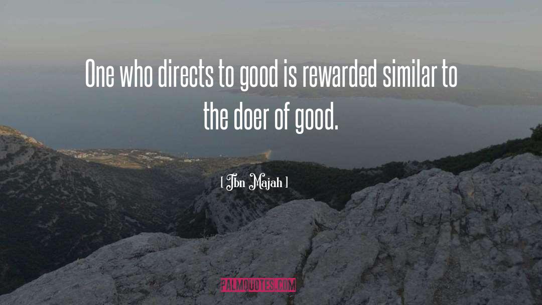Doer quotes by Ibn Majah