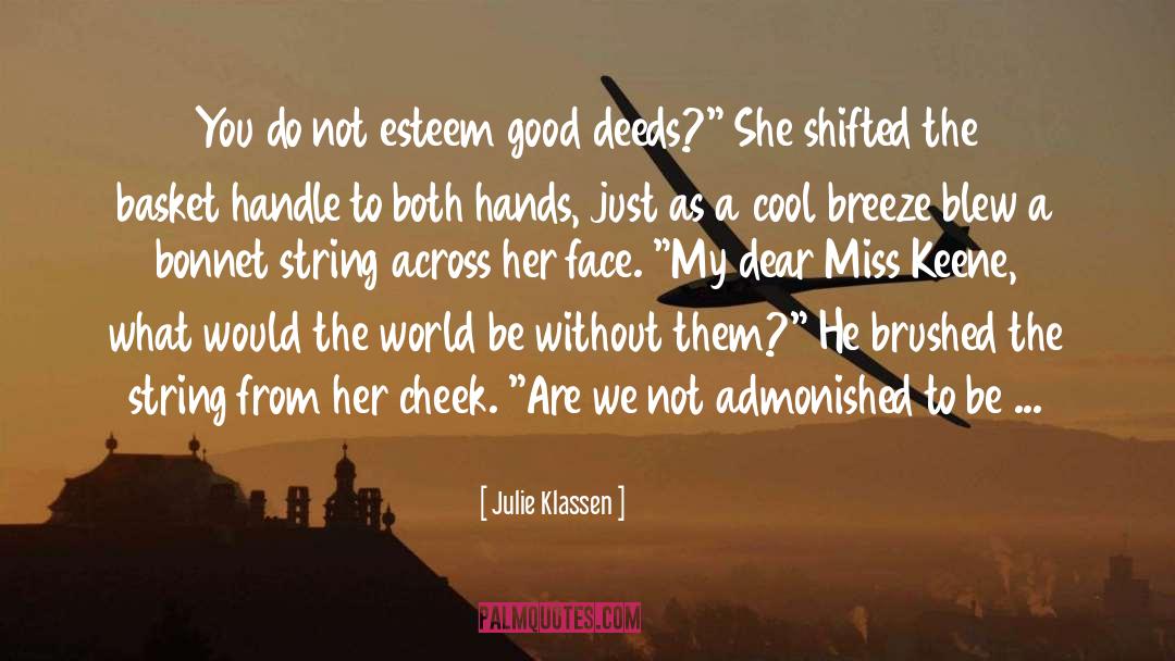 Doers quotes by Julie Klassen