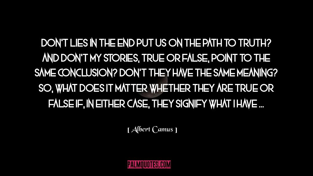 Does It Matter quotes by Albert Camus