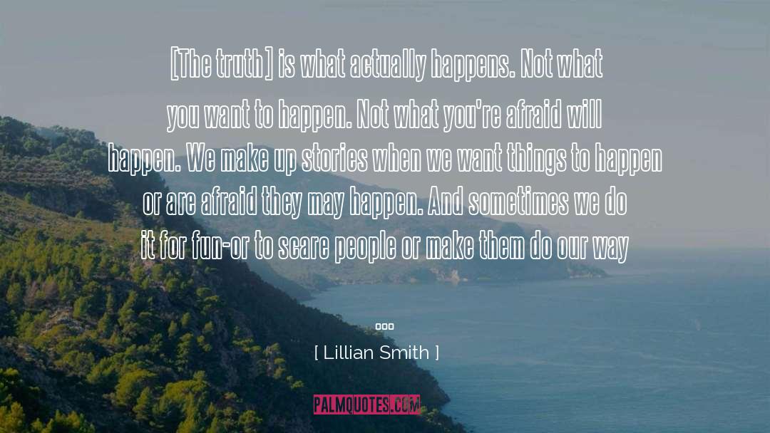 Does Makeup Make You Pretty quotes by Lillian Smith