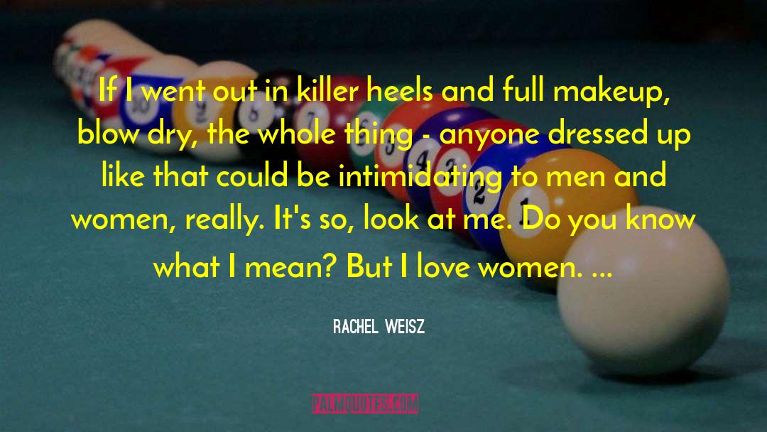 Does Makeup quotes by Rachel Weisz
