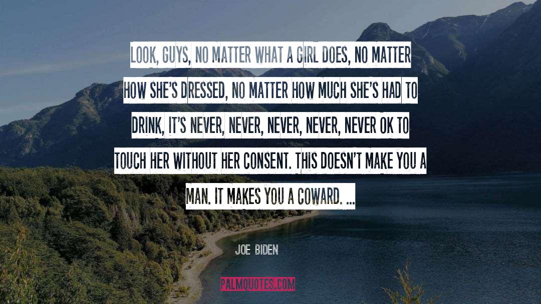 Does Matter How Much You Care quotes by Joe Biden