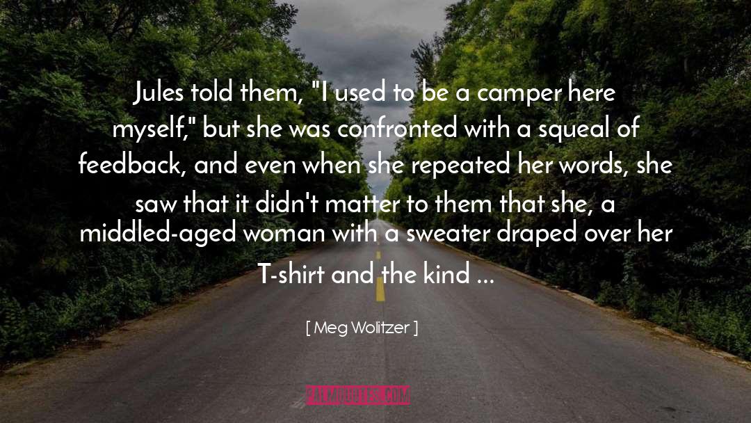 Doesn T Care quotes by Meg Wolitzer