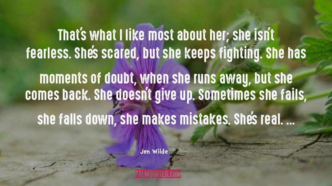 Doesn T Give Up quotes by Jen Wilde