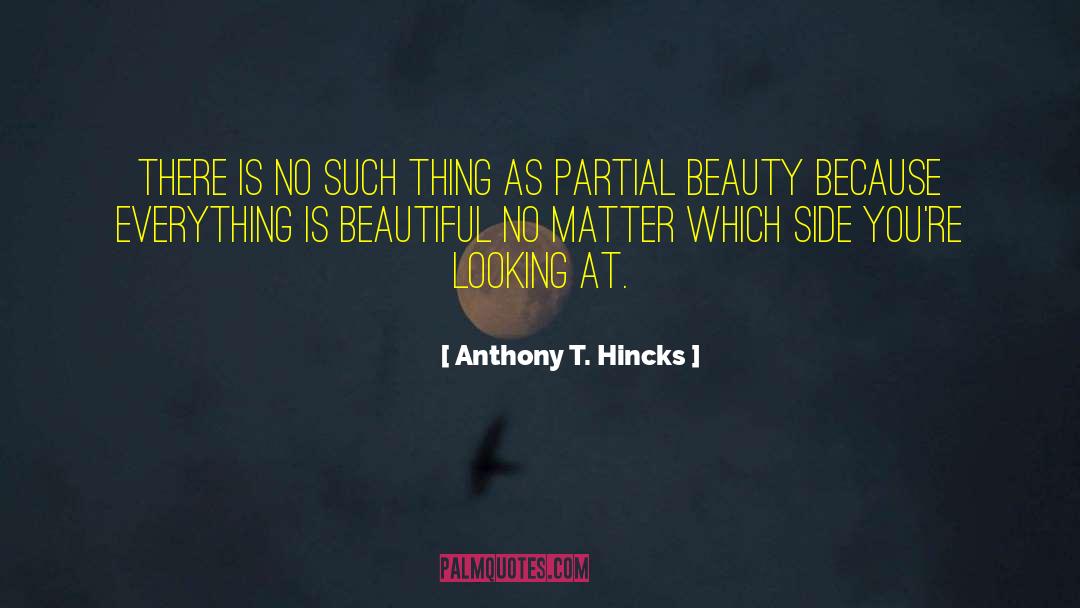 Doesn T Matter quotes by Anthony T. Hincks