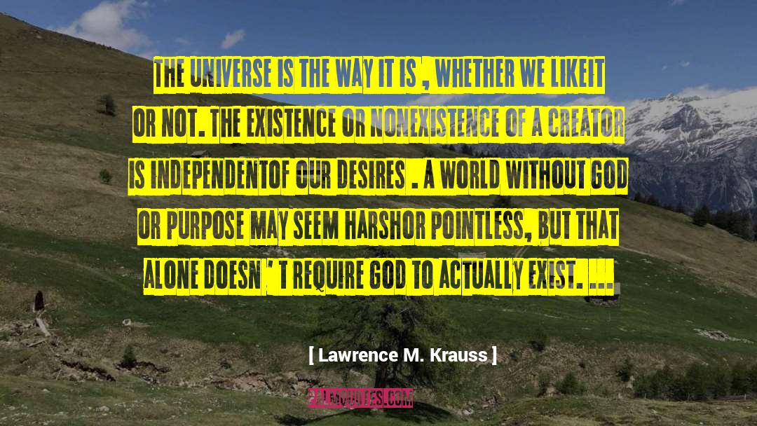 Doesn T quotes by Lawrence M. Krauss