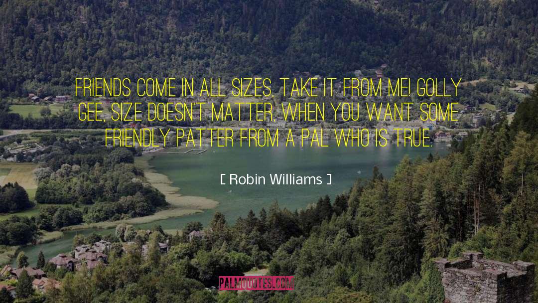 Doesn T quotes by Robin Williams