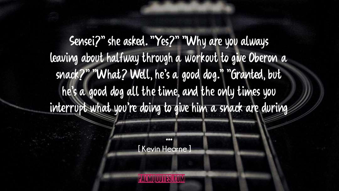Dog And Baby quotes by Kevin Hearne
