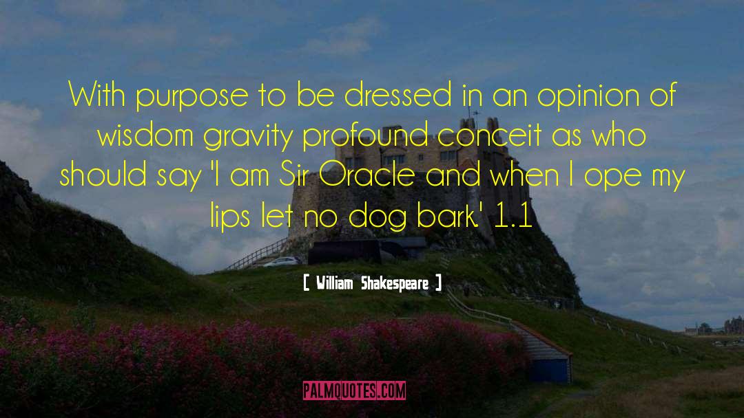 Dog Behaviorist quotes by William Shakespeare