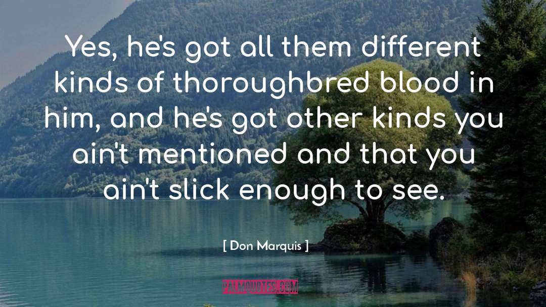 Dog Blood quotes by Don Marquis