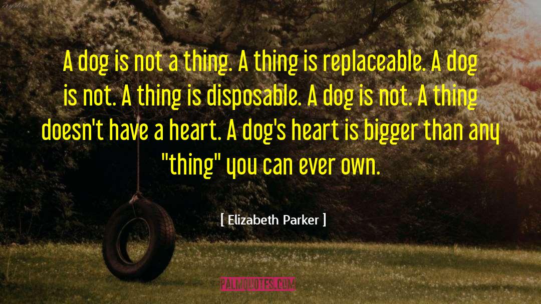 Dog Book quotes by Elizabeth Parker