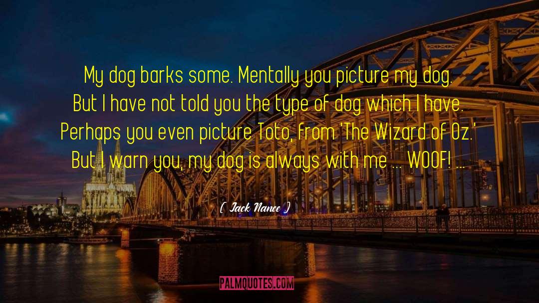 Dog Chilling quotes by Jack Nance