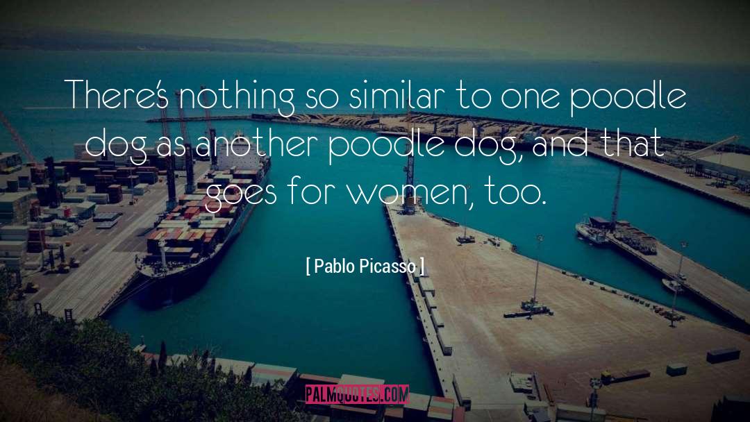 Dog Chilling quotes by Pablo Picasso