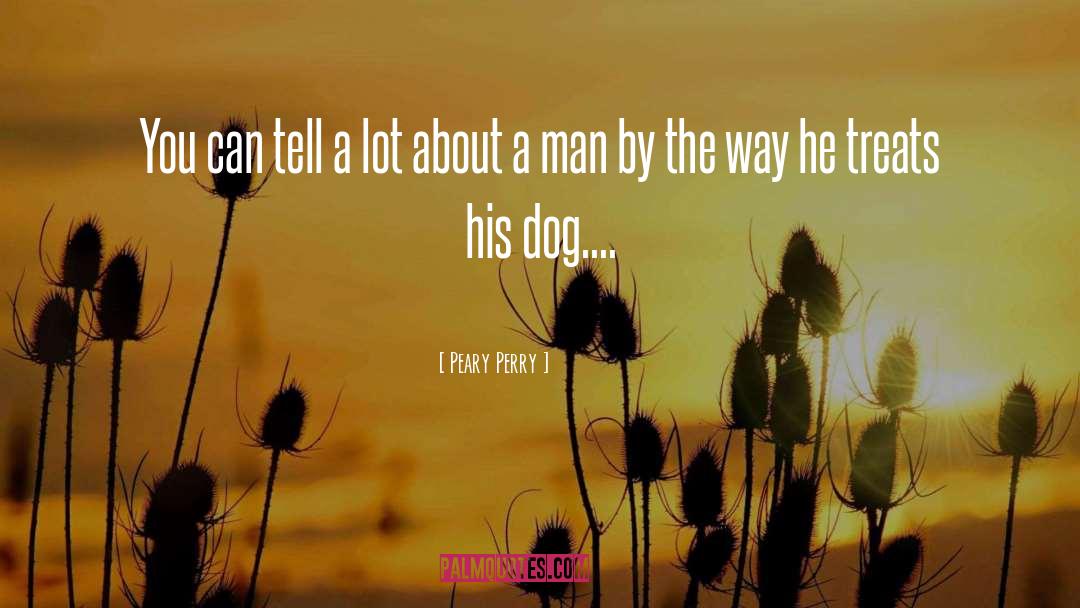 Dog Chilling quotes by Peary Perry