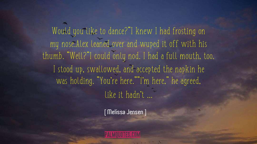 Dog Days Are Over quotes by Melissa Jensen