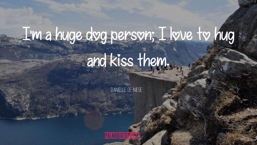 Dog Died quotes by Danielle De Niese