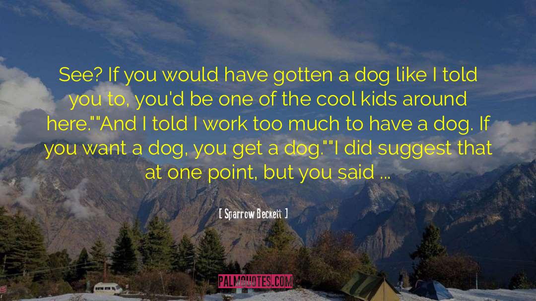 Dog Food quotes by Sparrow Beckett